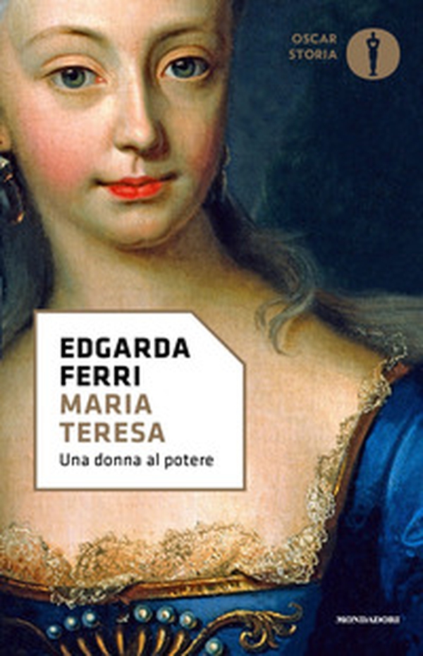 Maria Teresa, una donna al potere - Librerie.coop Maria Teresa, una donna al potere - Librerie.coop