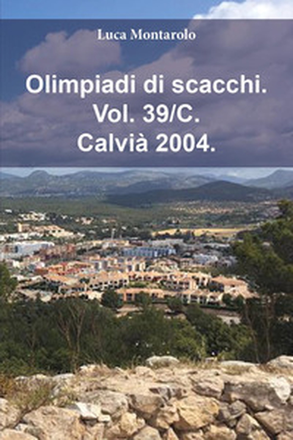 Olimpiadi di scacchi - Vol. 39\C - Librerie.coop Olimpiadi di scacchi - Vol. 39\C - Librerie.coop