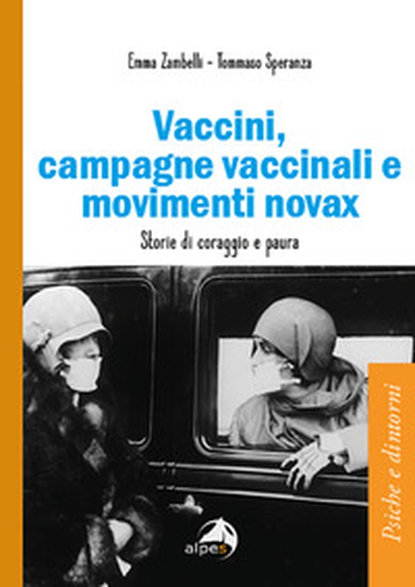 Vaccini, campagne vaccinali e movimenti novax. Storie di coraggio e paura - Librerie.coop Vaccini, campagne vaccinali e movimenti novax. Storie di coraggio e paura - Librerie.coop