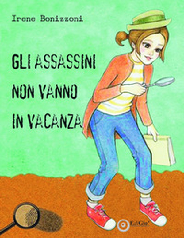 Gli assassini non vanno in vacanza - Librerie.coop Gli assassini non vanno in vacanza - Librerie.coop