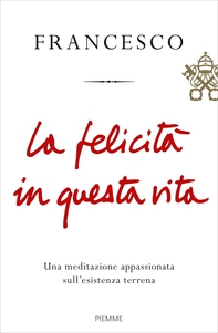 La felicità in questa vita - Librerie.coop