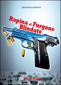 Rapina al furgone blindato - Librerie.coop