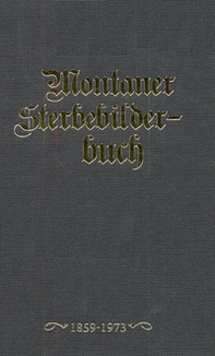 Montaner Sterbebilderbuch. Sterbebilder aus der Pfarre montan von 1858-2012 - Librerie.coop Montaner Sterbebilderbuch. Sterbebilder aus der Pfarre montan von 1858-2012 - Librerie.coop