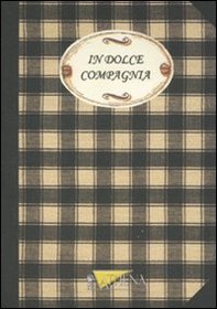 In dolce compagnia - Librerie.coop In dolce compagnia - Librerie.coop