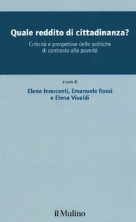 Quale reddito di cittadinanza? Criticità e prospettive delle politiche di contrasto alla povertà - Librerie.coop