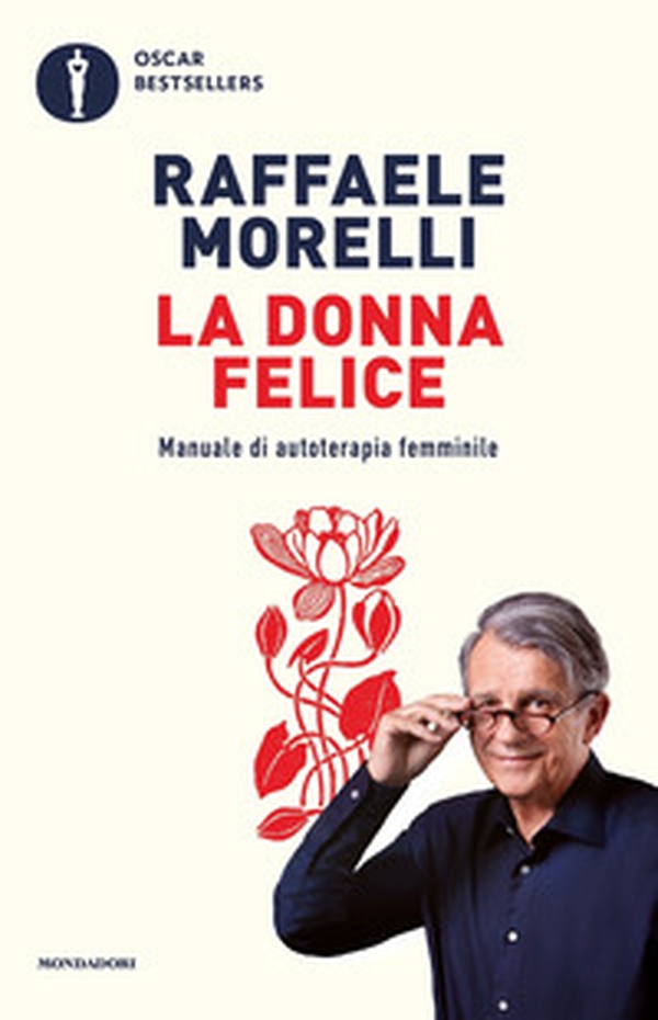 La donna felice. Manuale di autoterapia femminile - Librerie.coop La donna felice. Manuale di autoterapia femminile - Librerie.coop