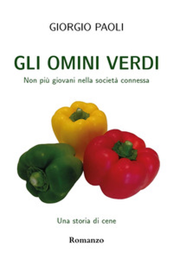 Gli omini verdi. Una storia di cene - Librerie.coop Gli omini verdi. Una storia di cene - Librerie.coop