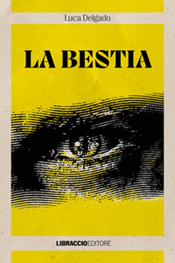 La bestia - Librerie.coop La bestia - Librerie.coop