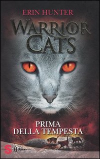 Prima della tempesta. Warrior cats - Librerie.coop