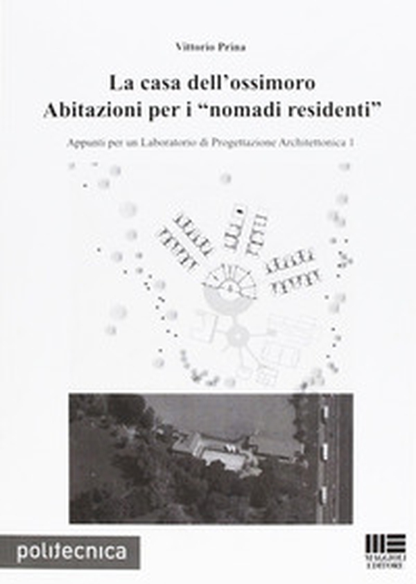 La casa dell'ossimoro - Librerie.coop La casa dell'ossimoro - Librerie.coop