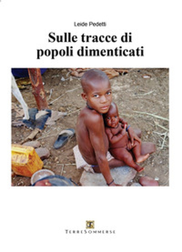 Sulle tracce di popoli dimenticati - Librerie.coop Sulle tracce di popoli dimenticati - Librerie.coop