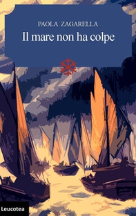 Il mare non ha colpe - Librerie.coop Il mare non ha colpe - Librerie.coop