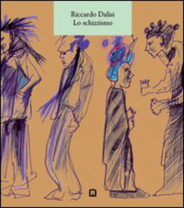 Lo schizzismo - Librerie.coop Lo schizzismo - Librerie.coop