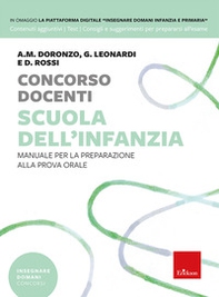Concorso docenti. Scuola dell'infanzia. Manuale per la preparazione alla prova orale - Librerie.coop