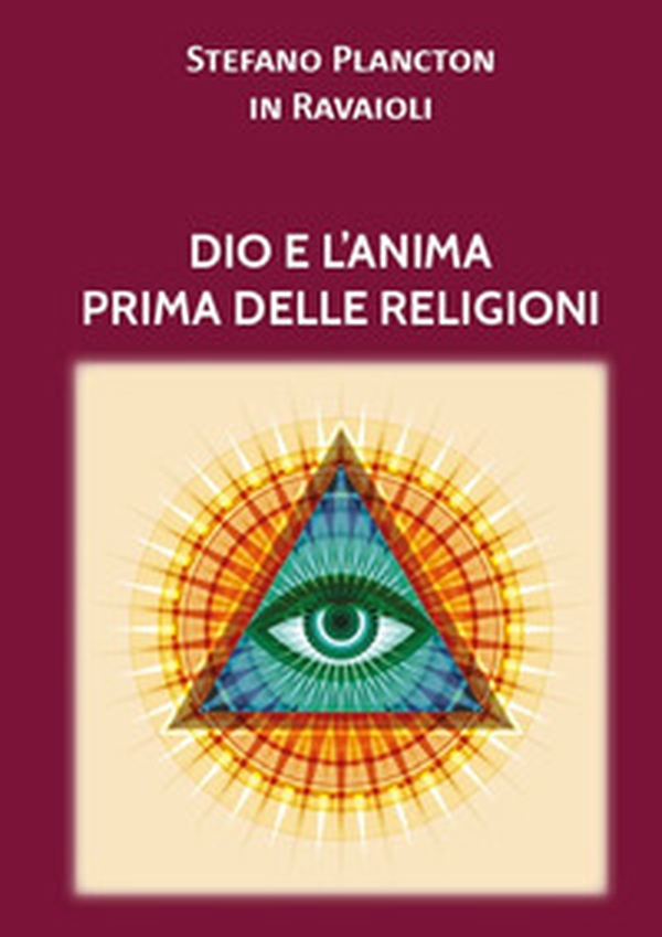 Dio e l'anima prima delle religioni - Librerie.coop Dio e l'anima prima delle religioni - Librerie.coop