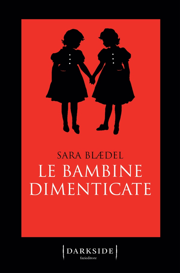 Le bambine dimenticate - Librerie.coop Le bambine dimenticate - Librerie.coop