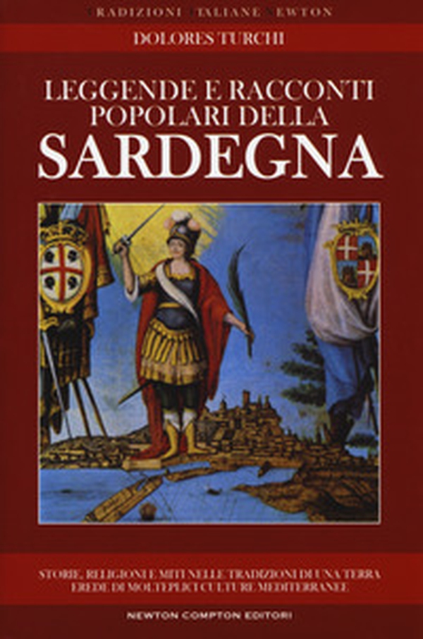 Leggende e racconti popolari della Sardegna. Storie, religioni e miti nelle tradizioni di una terra erede di molteplici culture mediterranee - Librerie.coop Leggende e racconti popolari della Sardegna. Storie, religioni e miti nelle tradizioni di una terra erede di molteplici culture mediterranee - Librerie.coop