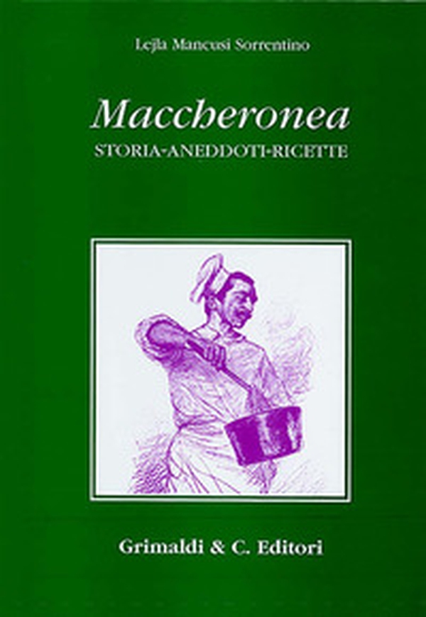 Maccheronea. Storia, aneddoti, ricette (da Boccaccio ad Aldo Fabrizi) - Librerie.coop Maccheronea. Storia, aneddoti, ricette (da Boccaccio ad Aldo Fabrizi) - Librerie.coop