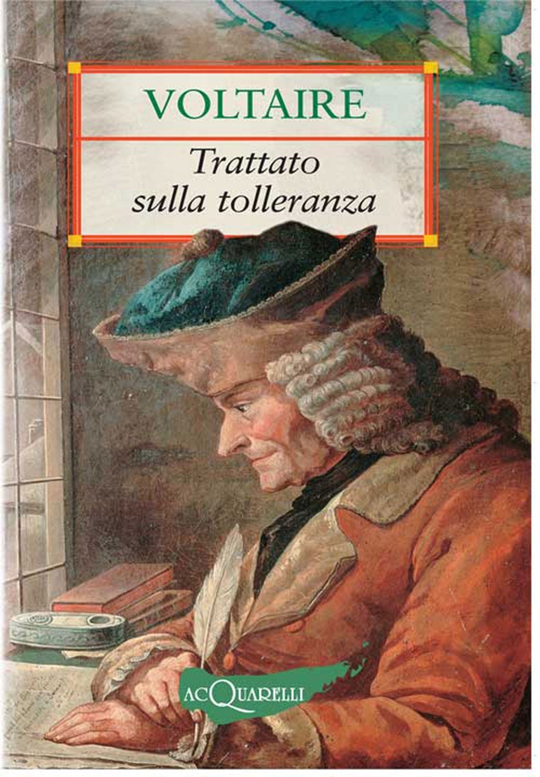 Trattato sulla tolleranza - Librerie.coop Trattato sulla tolleranza - Librerie.coop