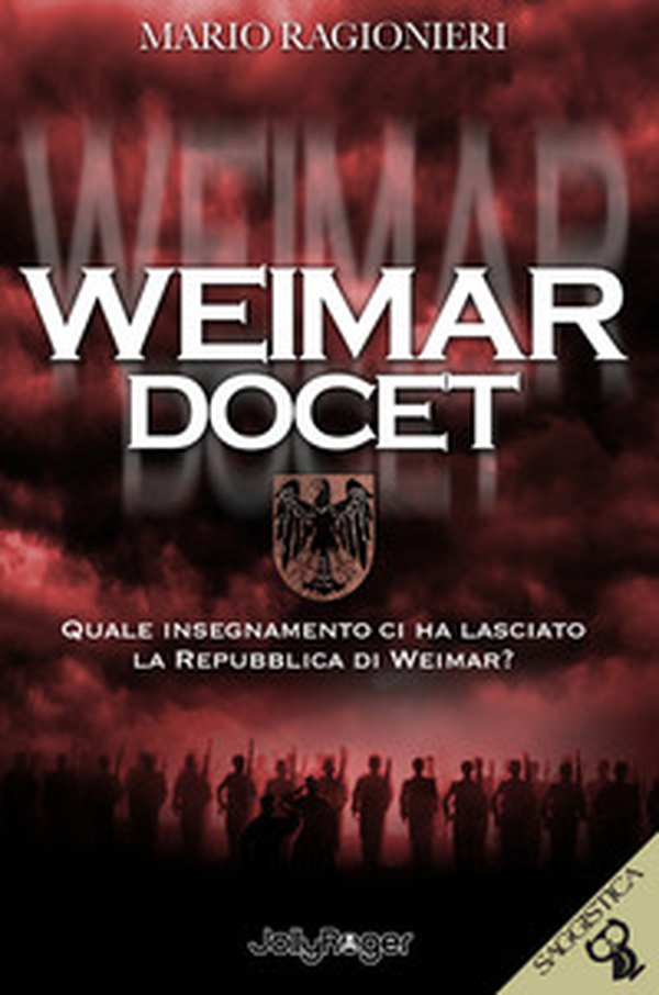 Weimar docet. Quale insegnamento ci ha lasciato la Repubblica di Weimar? - Librerie.coop Weimar docet. Quale insegnamento ci ha lasciato la Repubblica di Weimar? - Librerie.coop