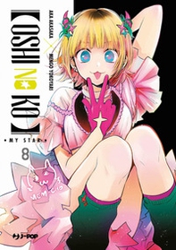 Oshi no ko. My star - Vol. 8 - Librerie.coop
