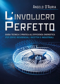 L'involucro perfetto - Librerie.coop