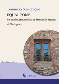 Equal poise. Un'analisi etica giuridica di Measure for measure di Shakespeare - Librerie.coop