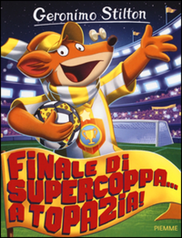 Finale di supercoppa... a Topazia! - Librerie.coop Finale di supercoppa... a Topazia! - Librerie.coop