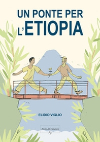 Un ponte per l'Etiopia - Librerie.coop
