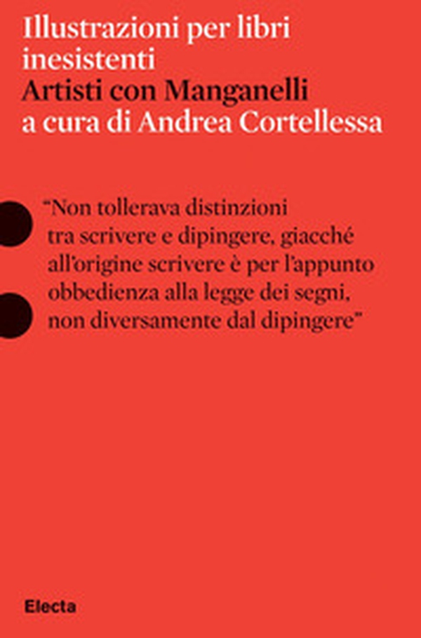 Illustrazioni per libri inesistenti. Artisti con Manganelli - Librerie.coop Illustrazioni per libri inesistenti. Artisti con Manganelli - Librerie.coop
