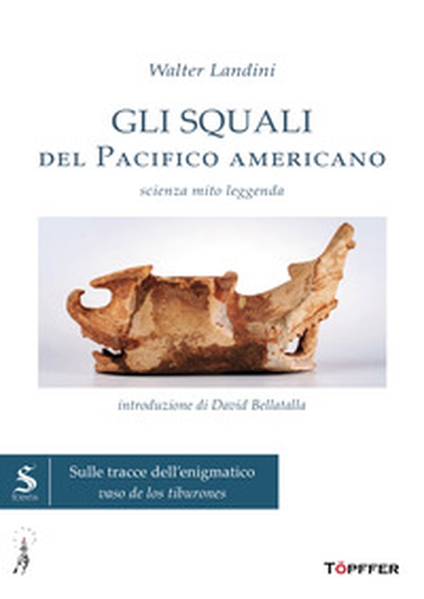 Gli squali del Pacifico americano. Scienza, mito, leggenda - Librerie.coop Gli squali del Pacifico americano. Scienza, mito, leggenda - Librerie.coop