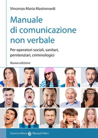 Manuale di comunicazione non verbale. Per operatori sociali, penitenziari, criminologici - Librerie.coop