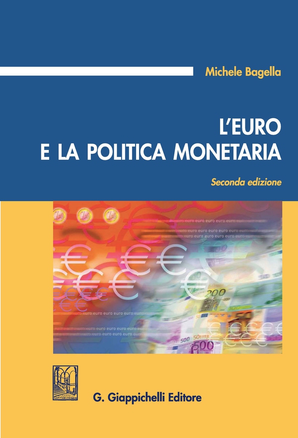 L’Euro e la politica monetaria - Librerie.coop L’Euro e la politica monetaria - Librerie.coop