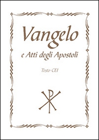 Vangelo e Atti degli Apostoli - Librerie.coop Vangelo e Atti degli Apostoli - Librerie.coop