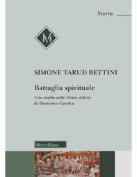 Battaglia spirituale. Uno studio sulle «Trenta stoltizie» di Domenico Cavalca - Librerie.coop