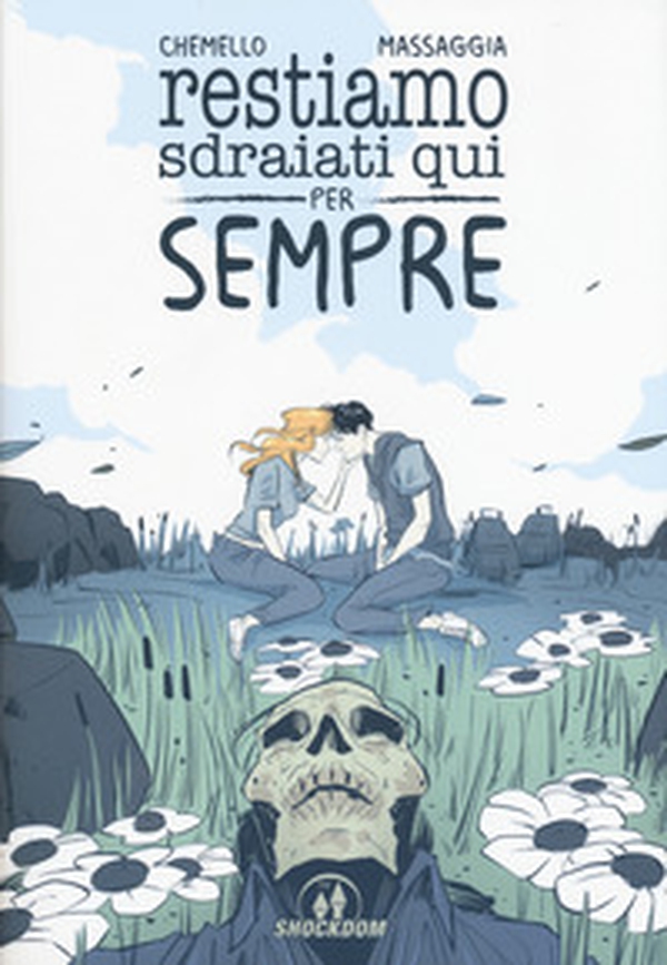 Restiamo sdraiati qui per sempre - Librerie.coop Restiamo sdraiati qui per sempre - Librerie.coop