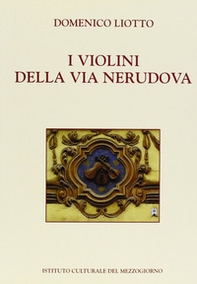 I violini della via Nerudova - Librerie.coop
