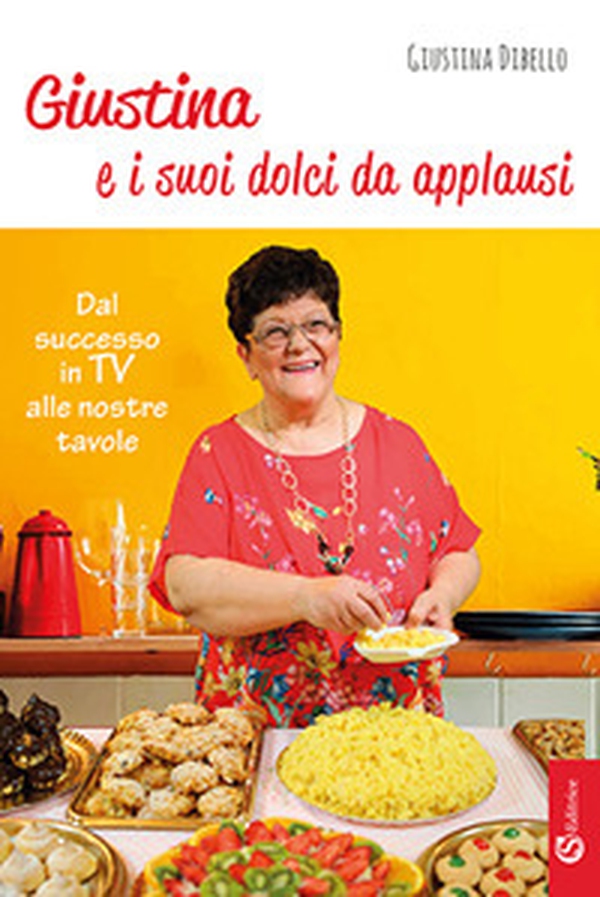 Giustina e i suoi dolci da applausi - Librerie.coop Giustina e i suoi dolci da applausi - Librerie.coop