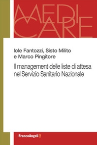 Il management delle liste di attesa nel Servizio Sanitario Nazionale - Librerie.coop