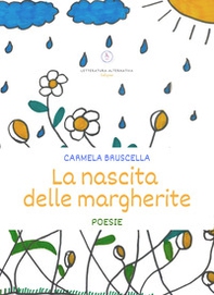 La nascita delle margherite - Librerie.coop