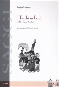 I turchi in Friuli di Pier Paolo Pasolini - Librerie.coop