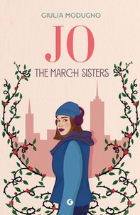 Jo. The March sisters - Librerie.coop