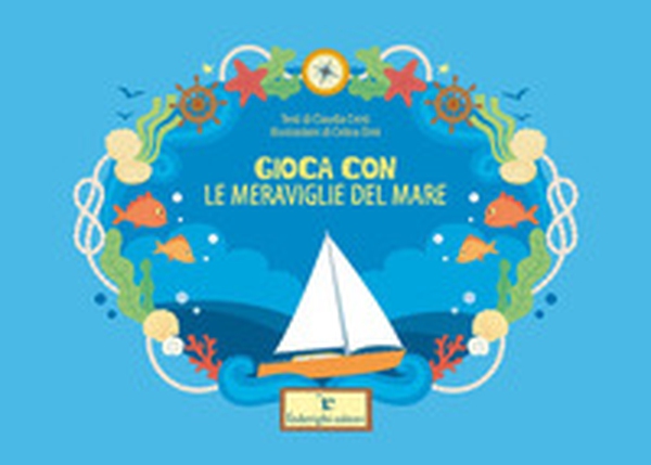 Gioca con le meraviglie del mare - Librerie.coop Gioca con le meraviglie del mare - Librerie.coop