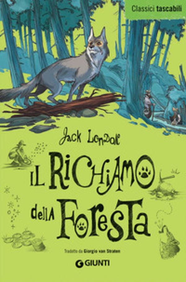 Il richiamo della foresta - Librerie.coop Il richiamo della foresta - Librerie.coop