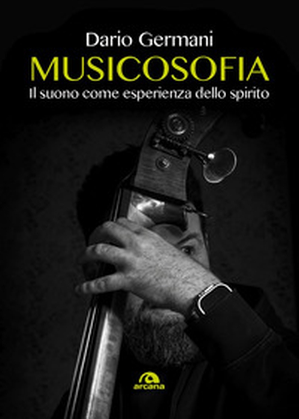 Musicosofia. Il suono come esperienza dello spirito - Librerie.coop