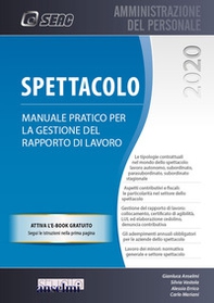 Spettacolo. Manuale pratico per la gestione del rapporto di lavoro - Librerie.coop