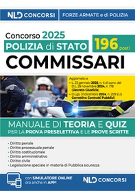 Concorso 196 Commissari Polizia di Stato. Manuale di teoria e scritta per la prove preselettiva e scritta. 2025 - Librerie.coop Concorso 196 Commissari Polizia di Stato. Manuale di teoria e scritta per la prove preselettiva e scritta. 2025 - Librerie.coop