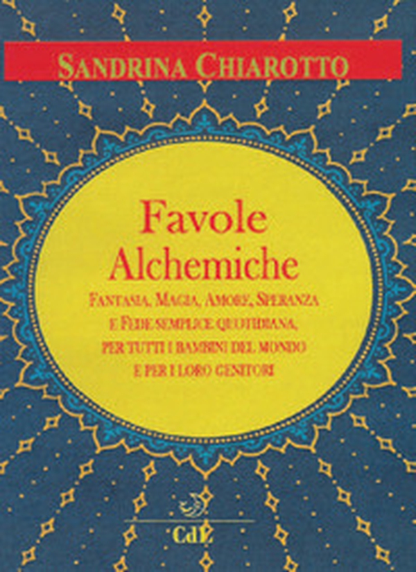 Favole alchemiche - Librerie.coop Favole alchemiche - Librerie.coop