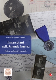 I massetani nella Grande Guerra. Lettere, sentimenti e cronache - Librerie.coop