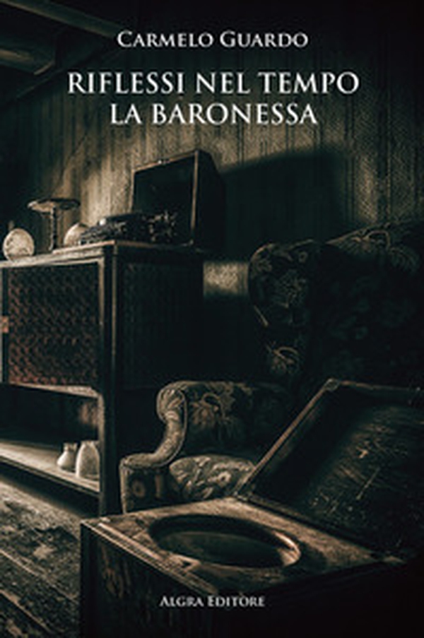 Riflessi nel tempo. La baronessa - Librerie.coop Riflessi nel tempo. La baronessa - Librerie.coop